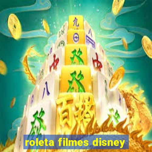 roleta filmes disney